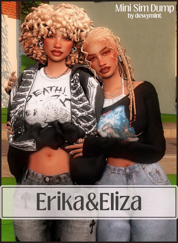 Erika and Eliza