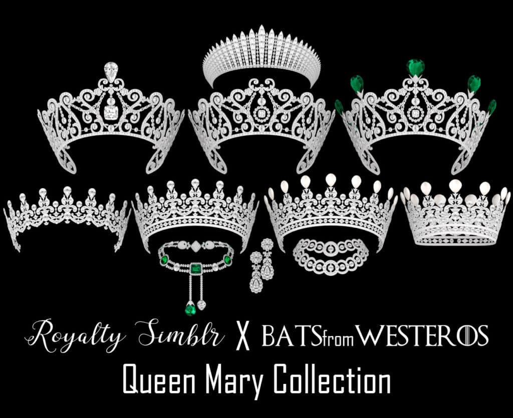 Queen Mary Collection – Royalty Simblr x BatsFromWesteros