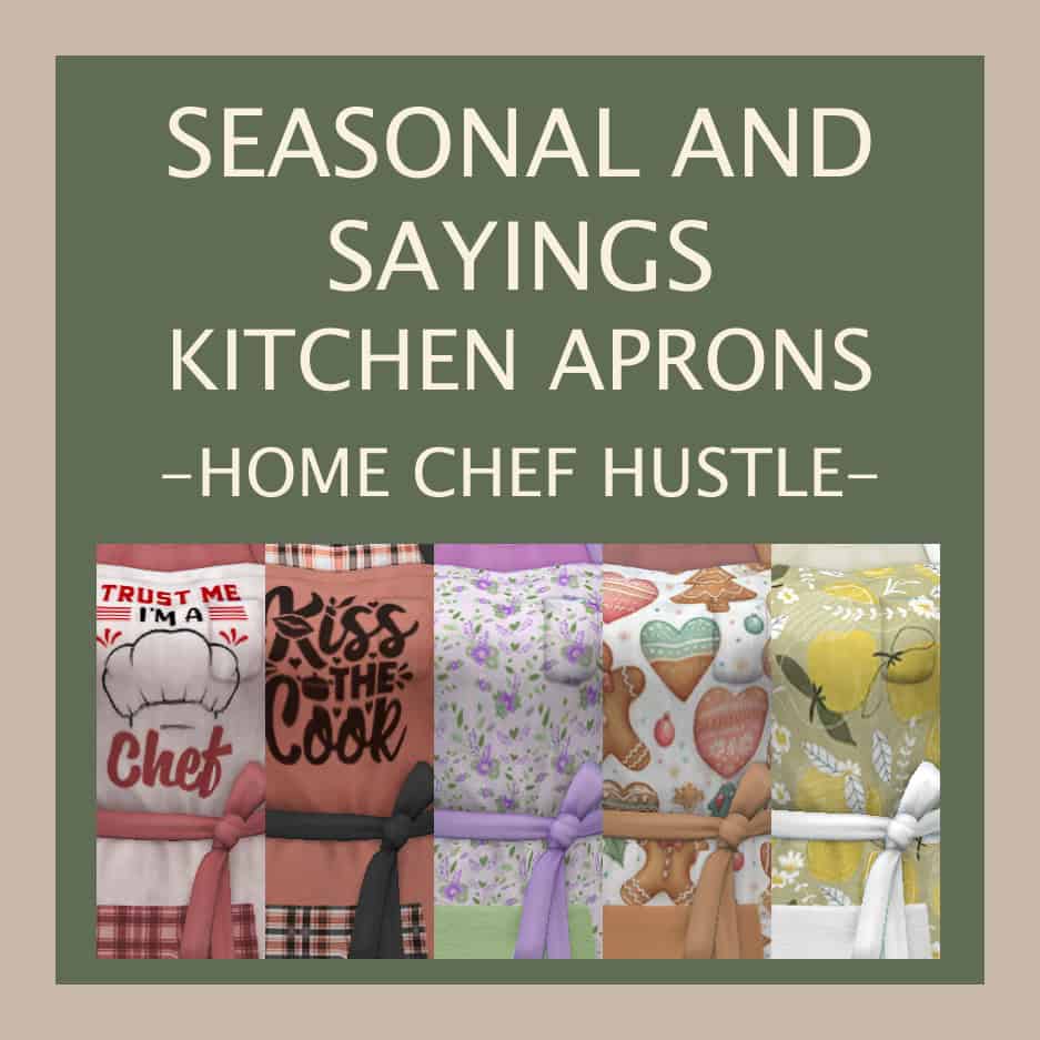 Sims 4 Seasonal and Sayings Kitchen Apron