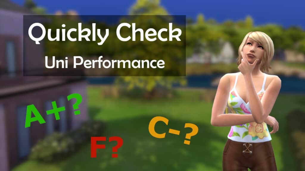 Quickly Check Uni Performance