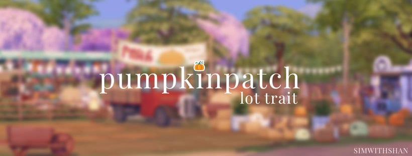 Pumpkinpatch lot trait derived from Must Have Mods for enhanced farm and game customization.