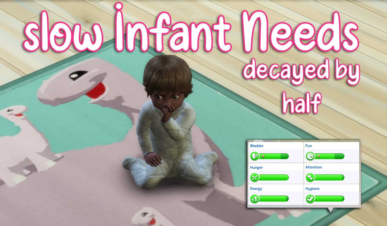 Slow infant needs decayed by half simulation game mod for The Sims 4.
